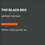 The Black Box: Writing the Race di Henry Louis Gates edito da RANDOM HOUSE LARGE PRINT