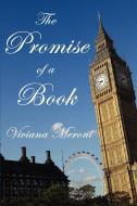The Promise of a Book di Viviana Meroni edito da iUniverse