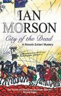 City of the Dead di Ian Morson edito da Severn House Large Print