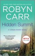 Hidden Summit di Robyn Carr edito da MIRA