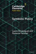 Symbolic Policy di Laurie Boussaguet, Florence Faucher edito da Cambridge University Press