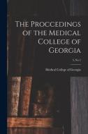 The Proccedings of the Medical College of Georgia; 3, no 2 edito da LIGHTNING SOURCE INC
