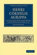 Henri Cornélis Agrippa di Joseph Orsier edito da Cambridge University Press