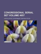 Congressional Serial Set Volume 4657 di United States Government Office edito da Rarebooksclub.com