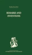 Remarks and Inventions di Rodney Needham edito da Taylor & Francis Ltd