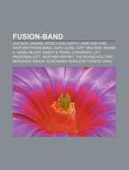 Fusion-Band di Quelle Wikipedia edito da Books LLC, Reference Series