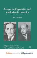 Essays On Keynesian And Kaldorian Economics di Thirlwall A. Thirlwall edito da Springer Nature B.V.