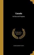 CANADA di George Barnett Smith edito da WENTWORTH PR