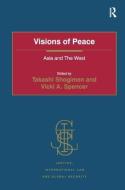 Visions of Peace di Vicki A. Spencer edito da Taylor & Francis Ltd