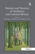 Darwin and Theories of Aesthetics and Cultural History edito da ROUTLEDGE