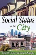 Social Status in the City di Bernice Neugarten edito da Routledge