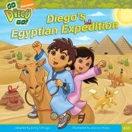 Diego's Egyptian Expedition di Emily Sollinger edito da Simon Spotlight