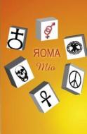 Roma Amor Mio di Angel Corrales edito da Booksurge Publishing