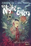 The Night Eaters: She Eats the Night (the Night Eaters Book #1) di Marjorie Liu edito da ABRAMS COMICARTS