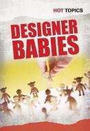 Designer Babies di John Bliss edito da HEINEMANN LIB