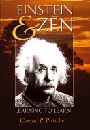Einstein and Zen di Conrad P. Pritscher edito da Lang, Peter