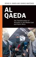Al Qaeda: The Transformation of Terrorism in the Middle East and North Africa di Denise Baken, Ioannis Mantzikos edito da PRAEGER FREDERICK A