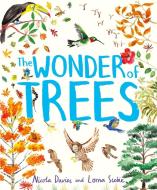 The Wonder Of Trees di Nicola Davies edito da Hachette Children's Group