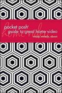 Pocket Posh Guide to Great Home Video: Ready, Steady, Shoot di Roger Sherman edito da Andrews McMeel Publishing