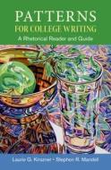 Patterns for College Writing, High School Edition: A Rhetorical Reader and Guide di Laurie G. Kirszner, Stephen R. Mandell edito da BEDFORD BOOKS
