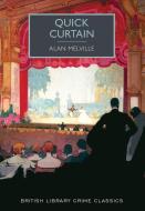 Quick Curtain di Alan Melville edito da POISONED PEN PR
