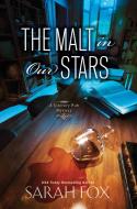 The Malt in Our Stars di Sarah Fox edito da KENSINGTON PUB CORP