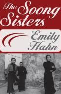 The Soong Sisters di Emily Hahn edito da OPEN ROAD MEDIA