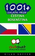 1001+ Basic Phrases Czech - Bosnian di Gilad Soffer edito da Createspace
