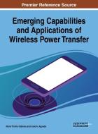 Emerging Capabilities and Applications of Wireless Power Transfer edito da Information Science Reference