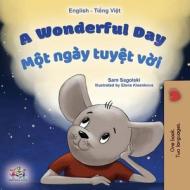 A Wonderful Day (English Vietnamese Bilingual Book for Kids) di Sam Sagolski, Kidkiddos Books edito da KidKiddos Books Ltd.