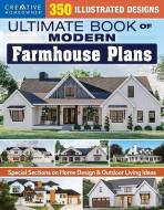 Ultimate Book of Modern Farmhouse Plans: 350 Illustrated Designs di Design America Inc edito da CREATIVE HOMEOWNER PR