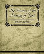 The Practice of the Presence of God di Brother Lawrence edito da Book Jungle