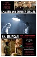 Smaller and Smaller Circles di F.H. Batacan edito da Soho Press