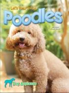 Let's Hear It for Poodles di Piper Welsh edito da Rourke Educational Media