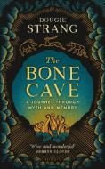 The Bone Cave di Dougie Strang edito da Birlinn General