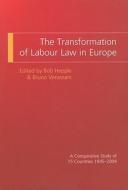 The Transformation Of Labour Law In Europe edito da Bloomsbury Publishing Plc
