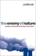 Enemy of Nature di Joel Kovel edito da Zed Books