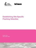 Establishing Site-Specific Flushing Velocities di Melinda J. Friedman, Katherine Martel, Andrew Hill edito da AWWARF
