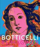 Botticelli Reimagined di Mark Evans, Stefan Weppelmann edito da Abrams & Chronicle Books