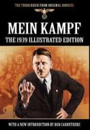 Mein Kampf - The 1939 Illustrated Edition di Adolf Hitler edito da Coda Books Ltd