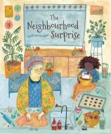 The Neighbourhood Surprise di Sarah van Dongen edito da Tiny Owl Publishing Ltd