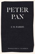 Peter Pan di J. M. Barrie edito da Woolf Haus Publishing