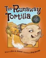 The Runaway Tortilla di Eric A. Kimmel edito da WESTWINDS PR