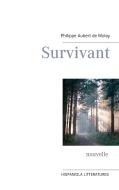 Survivant di Philippe Aubert de Molay edito da Books on Demand