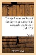 Code Judiciaire. Partie 4-5 di COLLECTIF edito da Hachette Livre - BNF