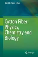 Cotton Fiber: Physics, Chemistry and Biology edito da Springer-Verlag GmbH