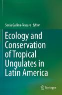 Ecology and Conservation of Tropical Ungulates in Latin America edito da Springer International Publishing