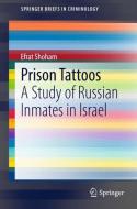 Prison Tattoos di Efrat Shoham edito da Springer-Verlag GmbH