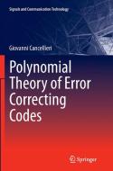 Polynomial Theory of Error Correcting Codes di Giovanni Cancellieri edito da Springer International Publishing