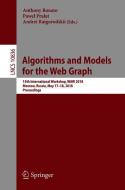Algorithms and Models for the Web Graph edito da Springer International Publishing